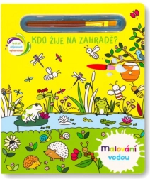 Svojtka a Co. Slikanje vodom: Životinje u vrtu