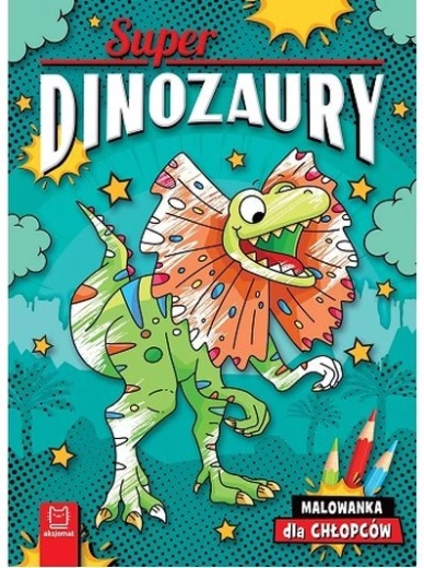 Superdinosauri – bojanke za dječake