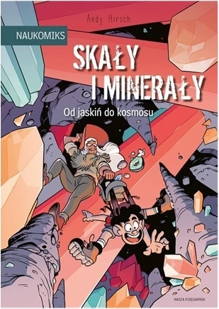 Stijene i minerali – od špilje do svemira (Naukomiksy)