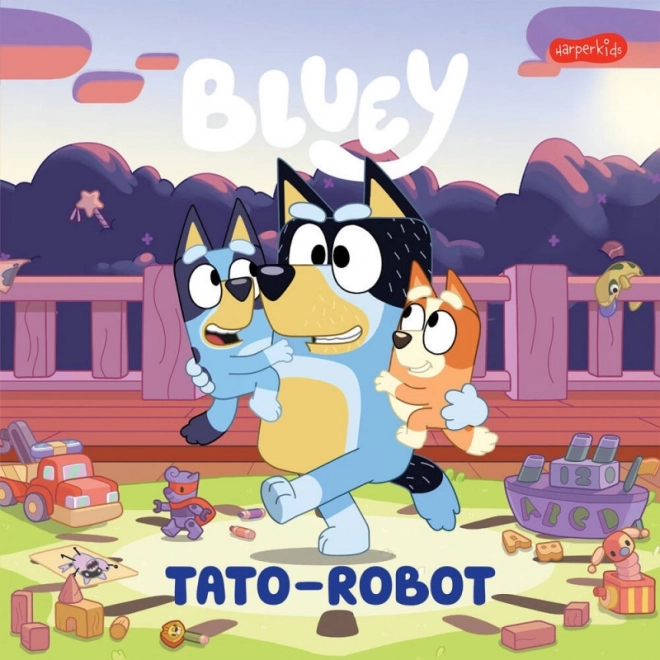 Bluey: Tata-robot – zabavna knjiga za djecu