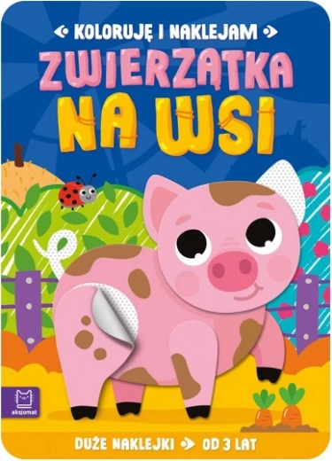 Coloring and Stickering: Farm Animals – Large Stickers for Ages 3+