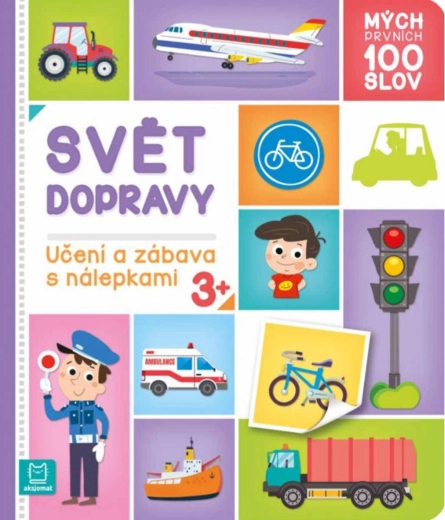 My First 100 Words: The World of Transport – picture dictionary with stickers