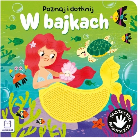 Upoznaj i dotakni u bajkama – osjetilna knjižica za najmlađe