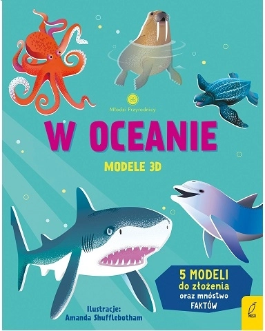 U oceanu – 3D modeli (Młodzi przyrodnicy)