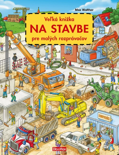 Velika knjiga Na gradilištu za male pripovjedače