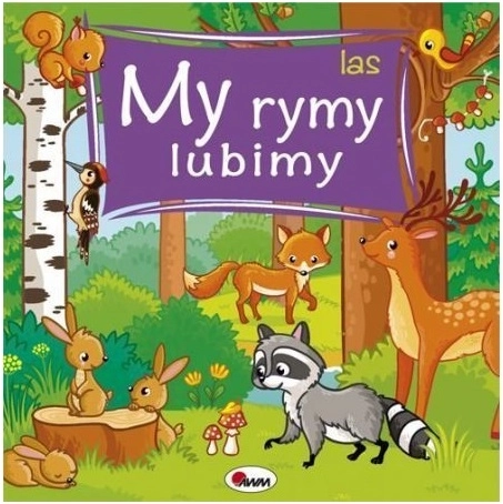 We Love Rhymes: Forest – a rhyming board book about forest animals