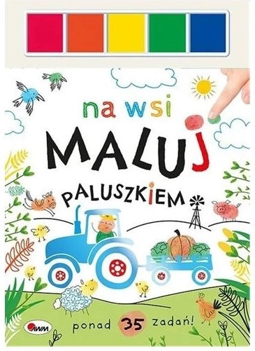 Slikaj prstićem: Na selu – kreativna knjižica s bojama