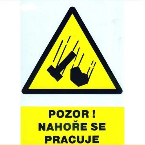 Sigurnosna ploča Pozor! Radi se iznad A4 plastika