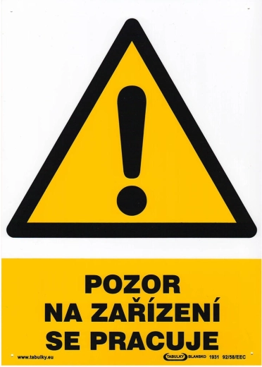 Sigurnosna pločica PAŽNJA, NA UREĐAJU SE RADI A4 plast