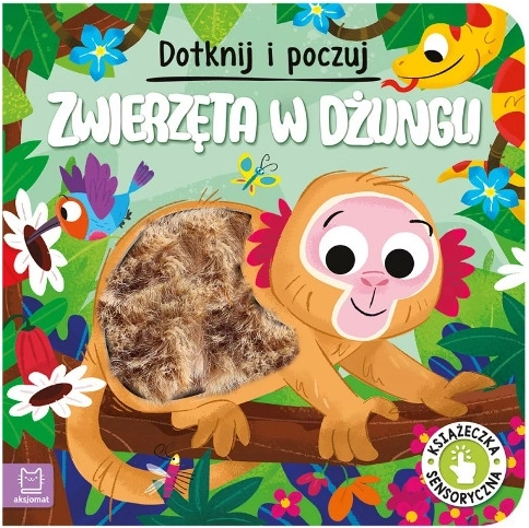 Dotakni se i upoznaj: Životinje u džungli – senzorna slikovnica za najmlađe