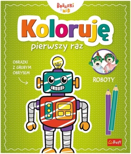 Bojam prvi put: Roboti – dječja bojanka
