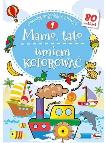 Mama, tata, znam bojati 1 – bojanka s naljepnicama