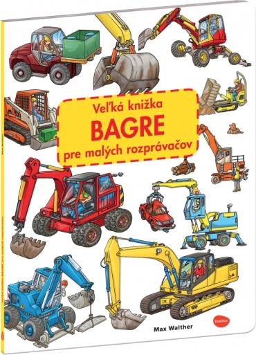 Velika knjižica bagera za male pripovjedače