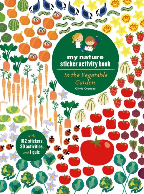 Chronicle Books knjiga aktivnosti sa naljepnicama My Nature: U povrtnjaku